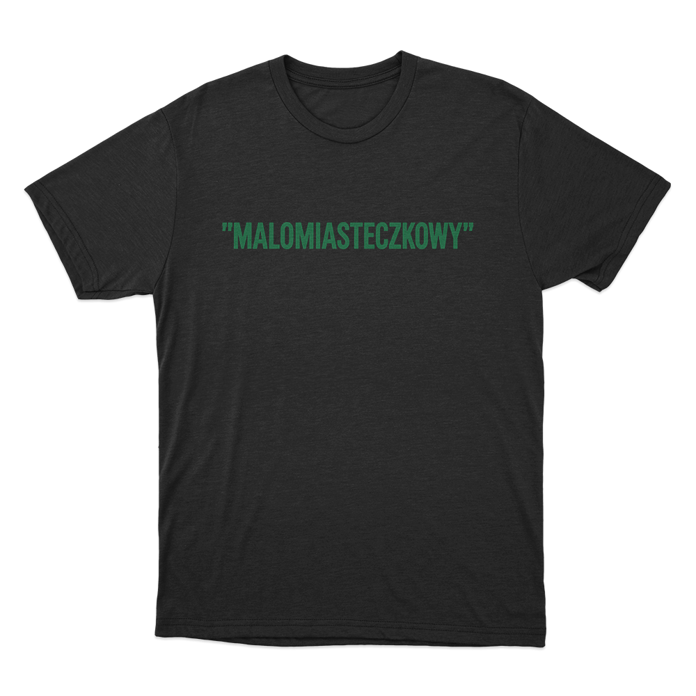 Malomiasteczkowy Unisex T Shirt Black Malomiasteczkowy Unisex T Shirt Black